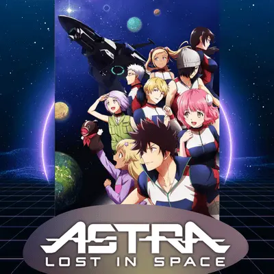 Astra Lost in Space Astra Lost in Space