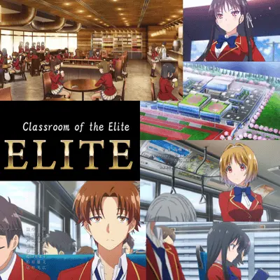 Classroom of the Elite Classroom of the Elite