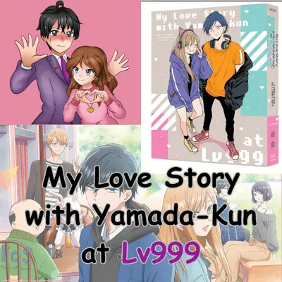 My Love Story with Yamada-kun at Lv999 My Love Story with Yamada-kun at Lv999